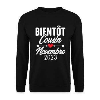 Bientôt Cousin Novembre 2023, Annonce Grossesse - Sweat-shirt Unisexe - noir - Devant - Alina (178cm) & Michal (187cm)