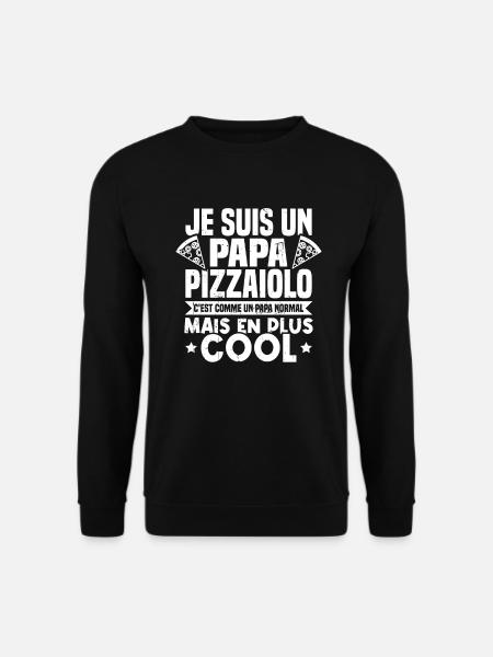 Un papa pizzaiolo c'est comme un papa normal - Sweat-shirt Unisexe - noir