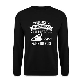 passe moi la Tronçonneuse le roi veut faire du boi - Sweat-shirt Unisexe - noir - Devant - Alina (178cm) & Michal (187cm)