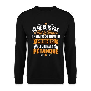 Parfois je joue à la pétanque / Humour pétanque - Sweat-shirt Unisexe - noir - Devant - Alina (178cm) & Michal (187cm)