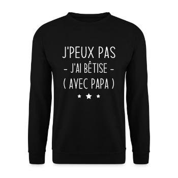 je peux pas j'ai bêtise avec papa - humour enfant - Sweat-shirt Unisexe - noir - Devant - Alina (178cm) & Michal (187cm)