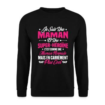 Je suis une maman et une super héroïne - Sweat-shirt Unisexe - noir - Devant - Alina (178cm) & Michal (187cm)