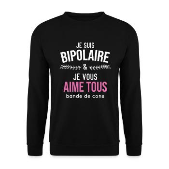 Je suis bipolaire et je vous aime, Cadeau humour - Sweat-shirt Unisexe - noir - Devant - Alina (178cm) & Michal (187cm)