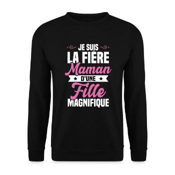 Je suis la Fière Maman d'une Fille Magnifique - Sweat-shirt Unisexe - noir - Devant - Alina (178cm) & Michal (187cm)