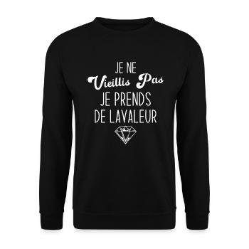 Je ne vieillis pas, je prends de la valeur - Sweat-shirt Unisexe - noir - Devant - Alina (178cm) & Michal (187cm)