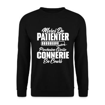 Humour cadeau prochaine grosse connerie en cours - Sweat-shirt Unisexe - noir - Devant - Alina (178cm) & Michal (187cm)