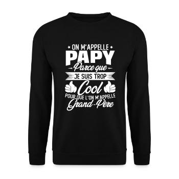 On M'appelle Papy Parce Que Je Suis Trop Cool - Sweat-shirt Unisexe - noir - Devant - Alina (178cm) & Michal (187cm)