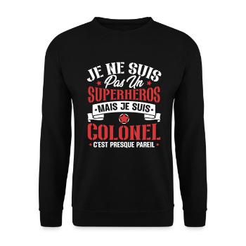 Je ne suis pas un super héros mais je suis colonel - Sweat-shirt Unisexe - noir - Devant - Alina (178cm) & Michal (187cm)