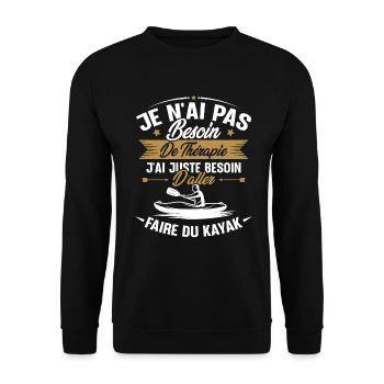 Cadeau j'ai juste besoin d'aller faire du kayak - Sweat-shirt Unisexe - noir - Devant - Alina (178cm) & Michal (187cm)