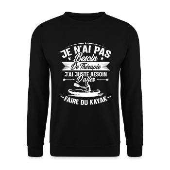 Cadeau j'ai juste besoin d'aller faire du kayak - Sweat-shirt Unisexe - noir - Devant - Alina (178cm) & Michal (187cm)