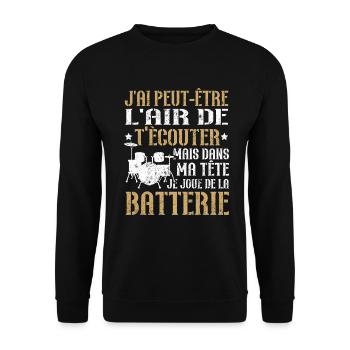 Dans ma tête je joue de la batterie - Sweat-shirt Unisexe - noir - Devant - Alina (178cm) & Michal (187cm)