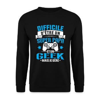Un super papa et Un geek - Cadeau papa jeux video - Sweat-shirt Unisexe - noir - Devant - Alina (178cm) & Michal (187cm)