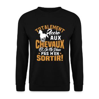 Totalement accro aux chevaux - Sweat-shirt Unisexe - noir - Devant - Alina (178cm) & Michal (187cm)