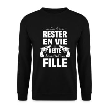 Si tu veux rester en vie reste loin de ma fille - Sweat-shirt Unisexe - noir - Devant - Alina (178cm) & Michal (187cm)