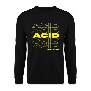 Acid Techno | We Love Acid Techno - Unisex Sweatshirt - black - Front - Alina (178cm) & Michal (187cm)