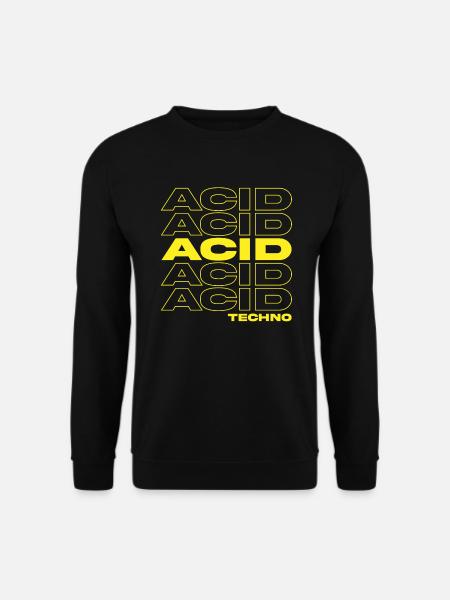 Acid Techno | Wir lieben Acid Techno - Unisex Pullover - Schwarz