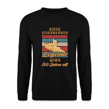 Eisenbahner 80 Jahre Eisenbahn 80 Geburtstag Zug - Unisex Pullover - Schwarz - Vorne - Alina (178cm) & Michal (187cm)