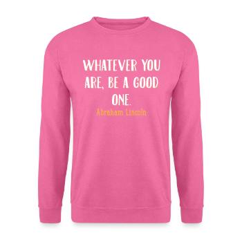 Lincoln Zitat - Unisex Pullover - Pink - Vorne