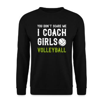 Sie erschrecken mich nicht ich trainiere Mädchen-Volleyball - Unisex Pullover - Schwarz - Vorne - Alina (178cm) & Michal (187cm)