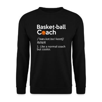 Basketball-Trainer-lustige Basketball-Trainer-Definition - Unisex Pullover - Schwarz - Vorne - Alina (178cm) & Michal (187cm)