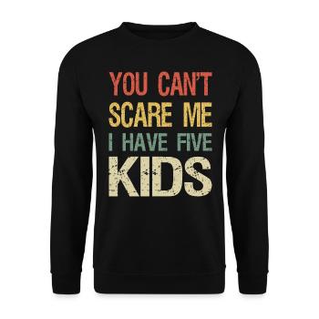 Tu ne peux pas me faire peur J’ai cinq enfants I - Sweat-shirt Unisexe - noir - Devant - Alina (178cm) & Michal (187cm)