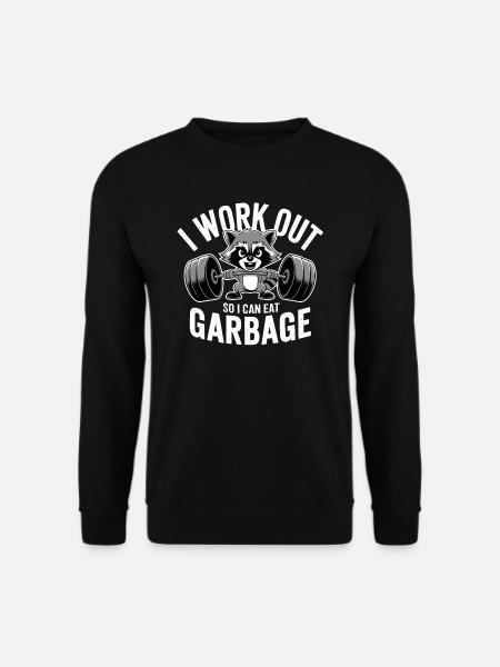 Waschbär - I work out so I can eat garbage - Unisex Pullover - Schwarz