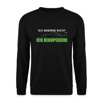 Elektroauto Ich bremse nicht ich rekuperiere - Unisex Pullover - Schwarz - Vorne - Alina (178cm) & Michal (187cm)