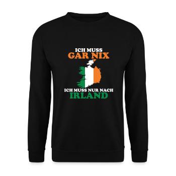 Ich muss gar nix ich muss nur nach Irland - Unisex Pullover - Schwarz - Vorne - Alina (178cm) & Michal (187cm)