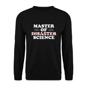 Master of Science Disaster - Unisex Sweatshirt - black - Front - Alina (178cm) & Michal (187cm)