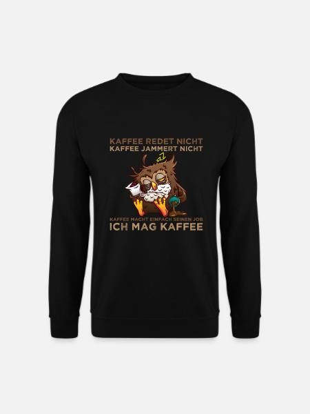 Ich mag Kaffee - Unisex Pullover - Schwarz