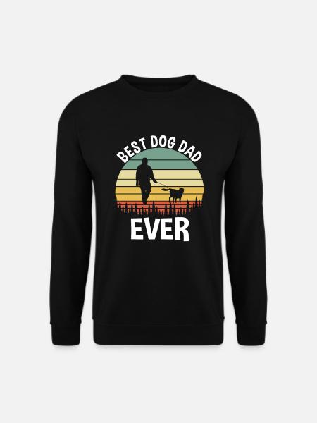 Best Dog Dad Ever - Unisex Pullover - Schwarz