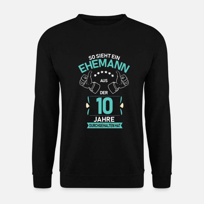 10.Hochzeitstag Ehemann Rosenhochzeit Geschenk - Unisex Pullover - Schwarz