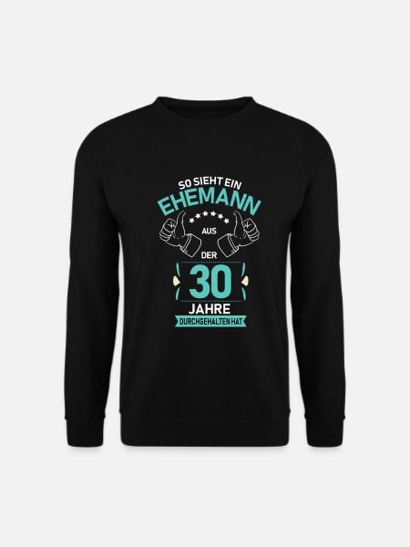 30. Hochzeit Ehemann Perlenhochzeit Geschenk - Unisex Pullover - Schwarz