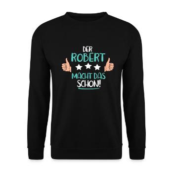 Lustiges Robert vorname Geschenk - Unisex Pullover - Schwarz - Vorne - Alina (178cm) & Michal (187cm)
