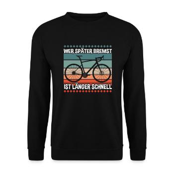 Radfahrer Wer Später Bremst - Unisex Pullover - Schwarz - Vorne - Alina (178cm) & Michal (187cm)