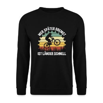 Wer Später Bremst Fahrrad - Unisex Pullover - Schwarz - Vorne - Alina (178cm) & Michal (187cm)