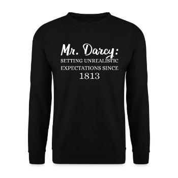 Mr. Darcy: Unrealistic Expectations Since 1813 II - Unisex Sweatshirt - black - Front - Alina (178cm) & Michal (187cm)