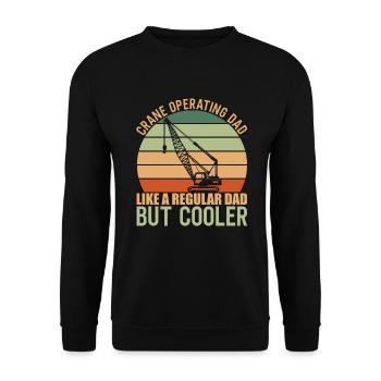 Crane operator Crane Operating Dad - Unisex Sweatshirt - black - Front - Alina (178cm) & Michal (187cm)