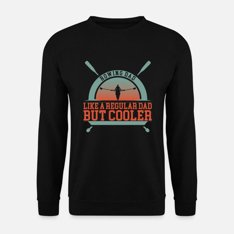 Rowing Dad - Unisex Sweatshirt - black