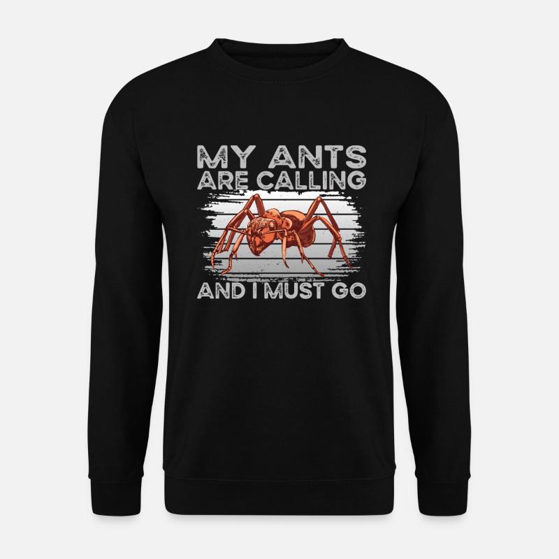 Ants Are Calling Ameisenhaltung - Unisex Pullover - Schwarz