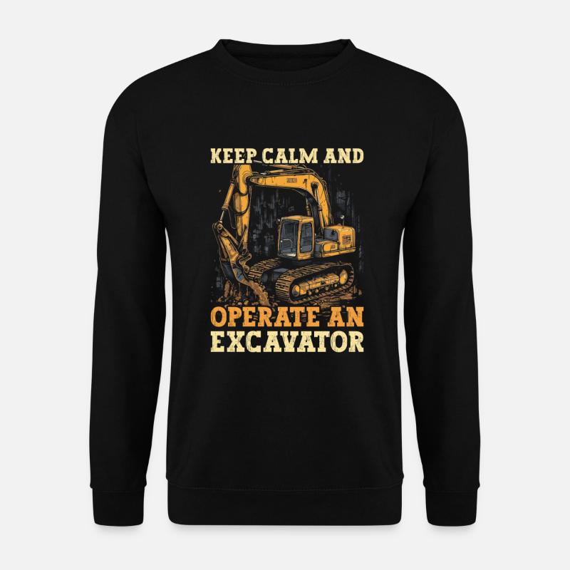 Operate Excavator - Unisex Sweatshirt - black