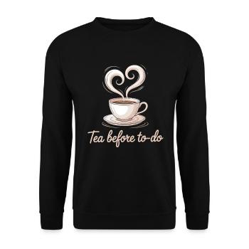 Tea Before To-Do Chill Vibes Slow Living - Unisex Sweatshirt - black - Front - Alina (178cm) & Michal (187cm)
