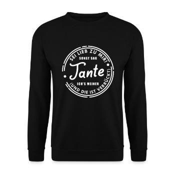 Be kind to me otherwise I'll betray my aunt - Unisex Sweatshirt - black - Front - Alina (178cm) & Michal (187cm)