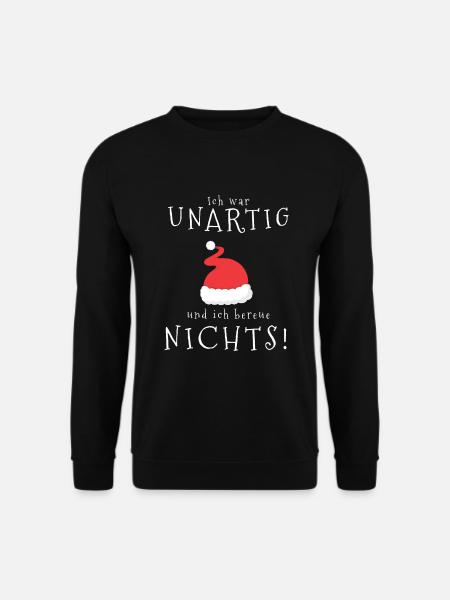 Ich war unartig und ich bereue nichts - Unisex Pullover - Schwarz