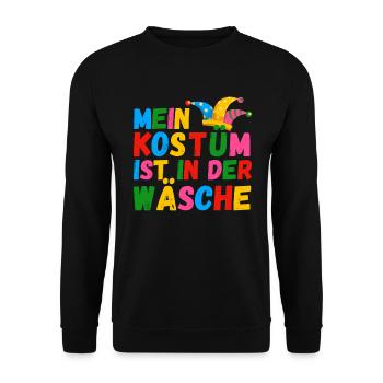 Mein Kostüm ist in der Wäsche Witziger Spruch - Unisex Pullover - Schwarz - Vorne - Alina (178cm) & Michal (187cm)