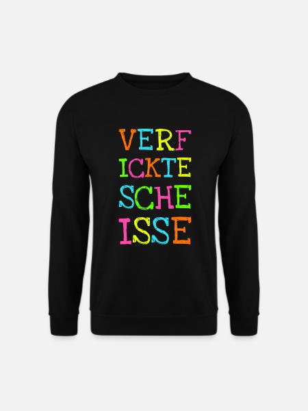 Verfickte Scheiße Schimpfwörter Flüche Spruch - Unisex Pullover - Schwarz