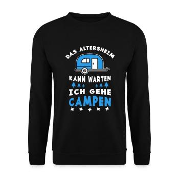 Das Altersheim kann warten ich gehe campen - Unisex Pullover - Schwarz - Vorne - Alina (178cm) & Michal (187cm)