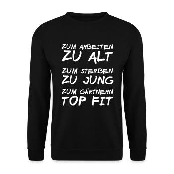 Lustige Gärtner Rentner Sprüche Garten und Rente - Unisex Pullover - Schwarz - Vorne - Alina (178cm) & Michal (187cm)