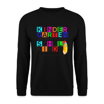 Kindergarten War Gestern Ich Bin Ein Schulkind - Unisex Pullover - Schwarz - Vorne - Alina (178cm) & Michal (187cm)