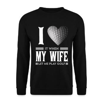 I love it when my Wife let me play golf Spruch - Unisex Sweatshirt - black - Front - Alina (178cm) & Michal (187cm)